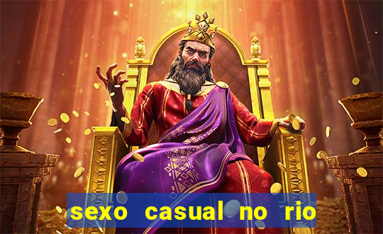 sexo casual no rio de janeiro