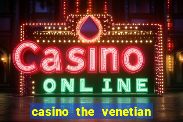 casino the venetian las vegas