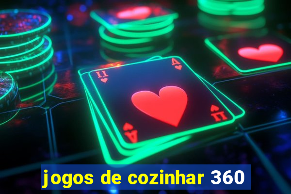 jogos de cozinhar 360