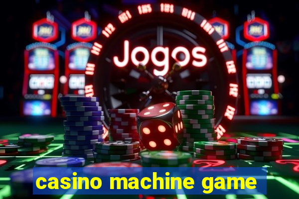 casino machine game