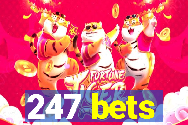 247 bets