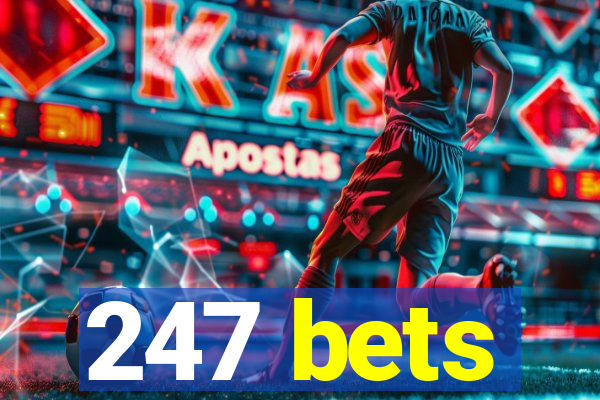 247 bets