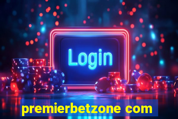 premierbetzone com