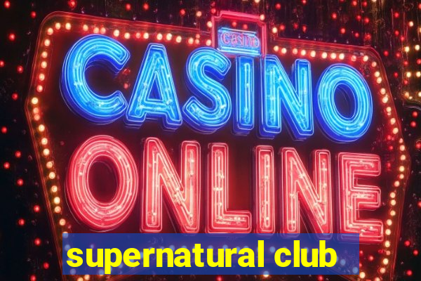 supernatural club