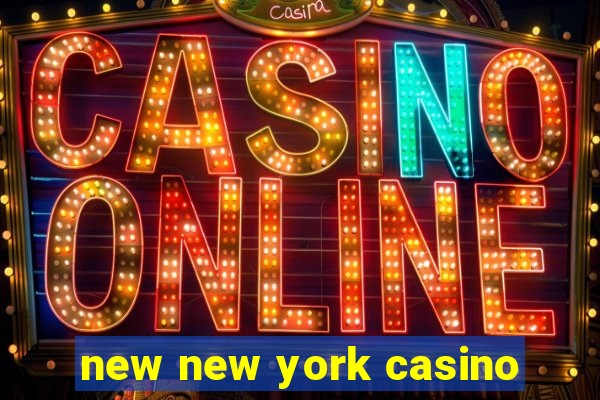 new new york casino