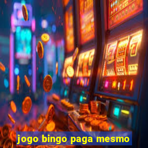 jogo bingo paga mesmo