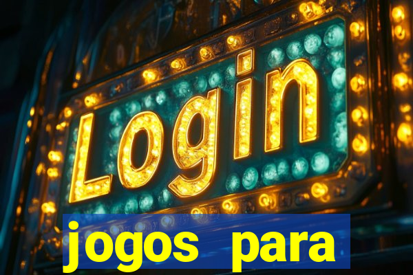 jogos para trabalhar regras e limites