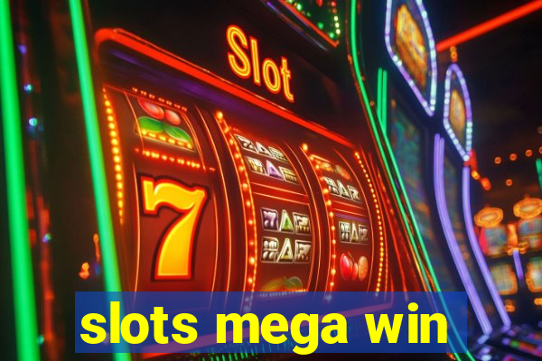 slots mega win