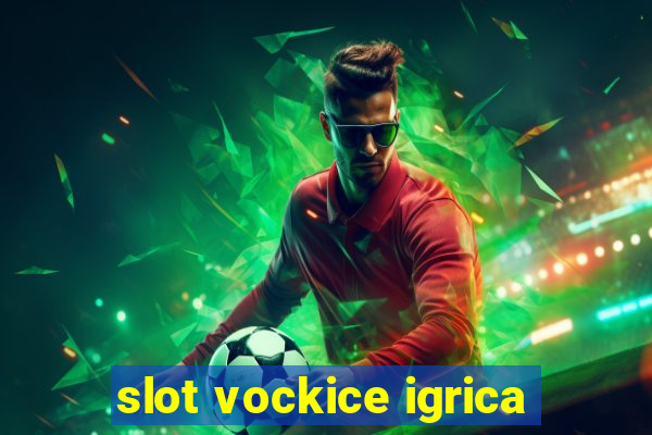 slot vockice igrica