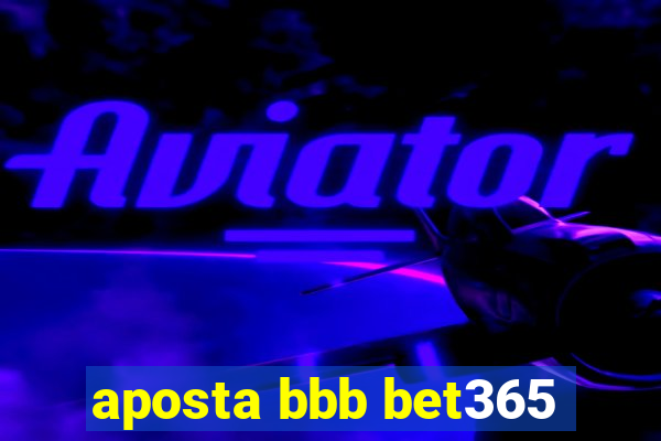 aposta bbb bet365