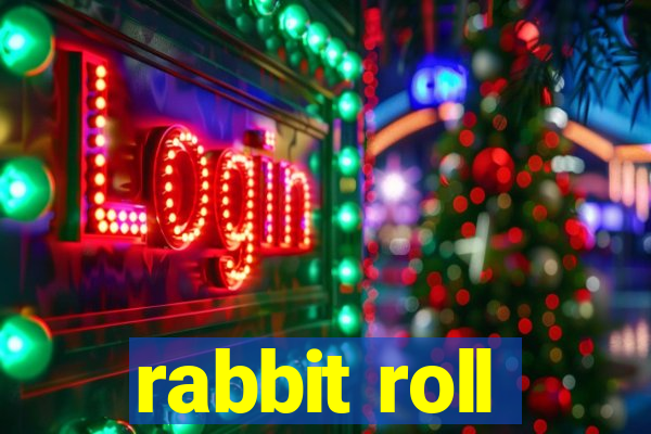 rabbit roll