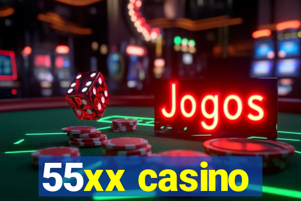 55xx casino