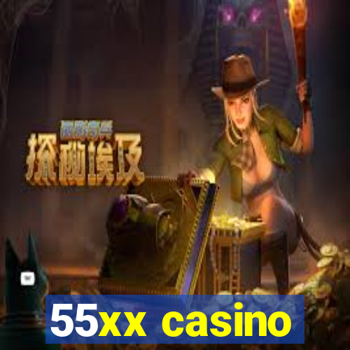 55xx casino