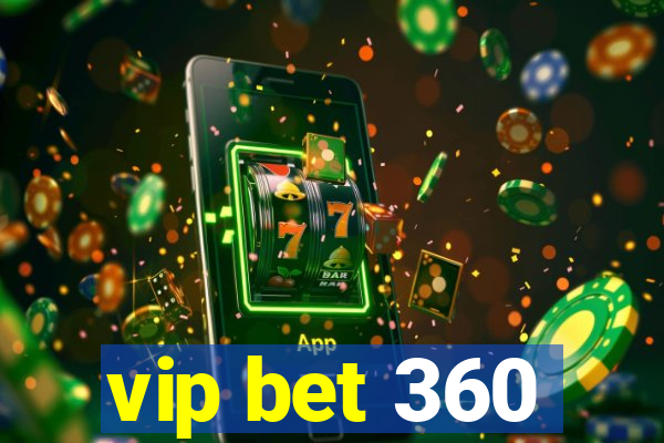 vip bet 360