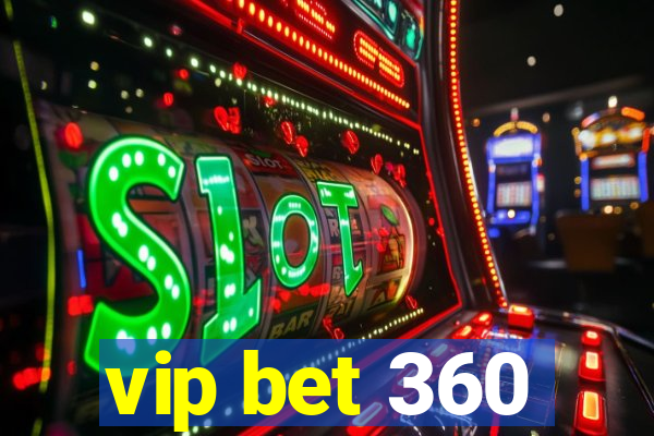 vip bet 360