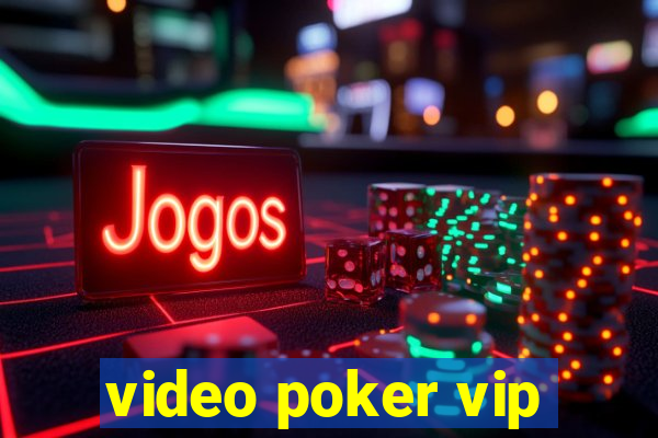 video poker vip