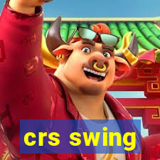 crs swing