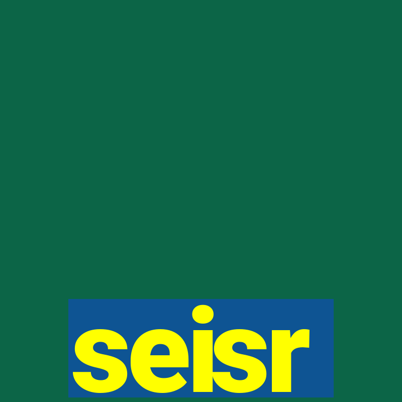 seisr