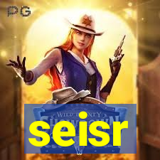 seisr