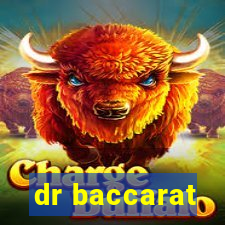 dr baccarat