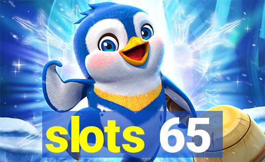 slots 65