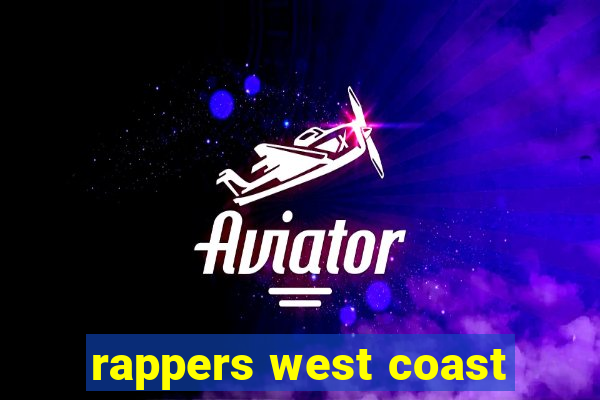 rappers west coast