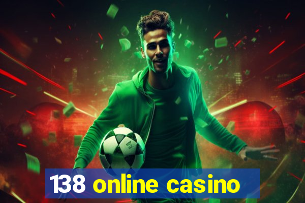 138 online casino