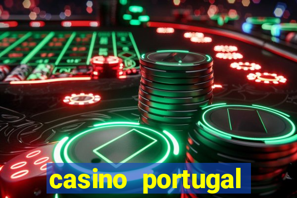 casino portugal melhor slot