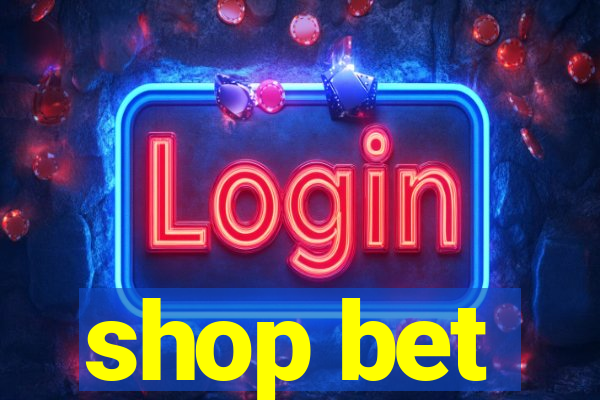 shop bet