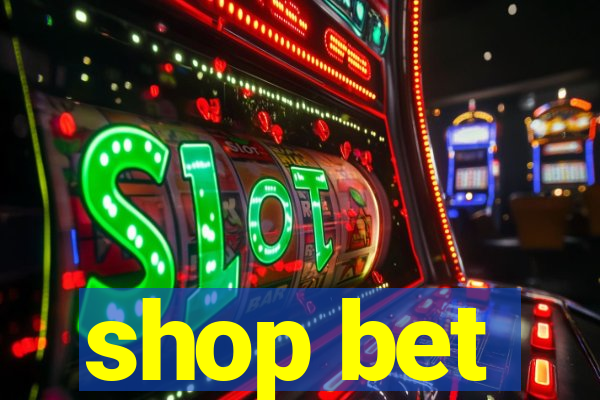 shop bet