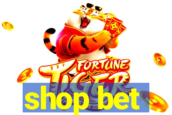 shop bet