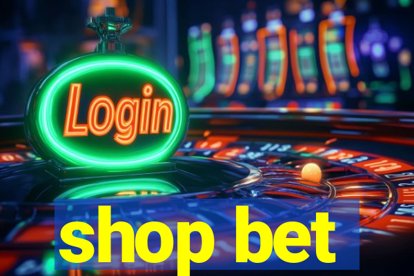 shop bet