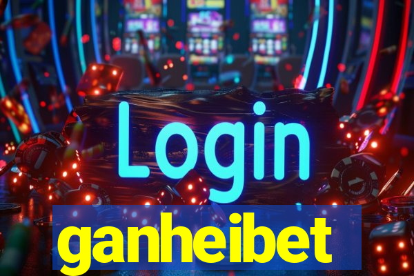 ganheibet