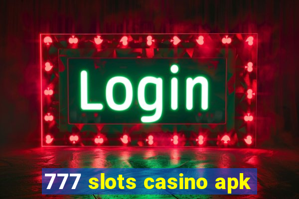 777 slots casino apk