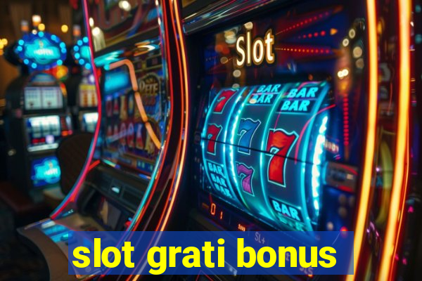 slot grati bonus