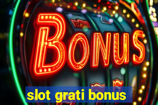 slot grati bonus