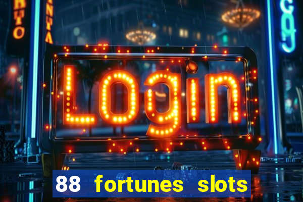 88 fortunes slots paga mesmo