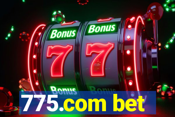 775.com bet