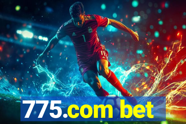 775.com bet