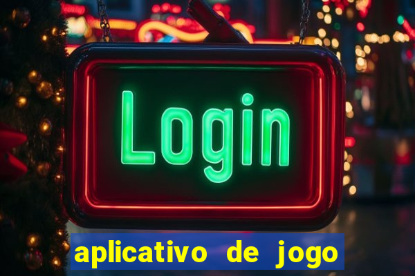 aplicativo de jogo para ganhar dinheiro no pix