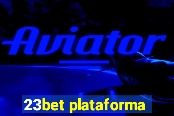 23bet plataforma