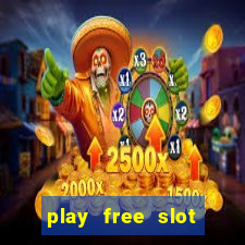 play free slot machines without downloading