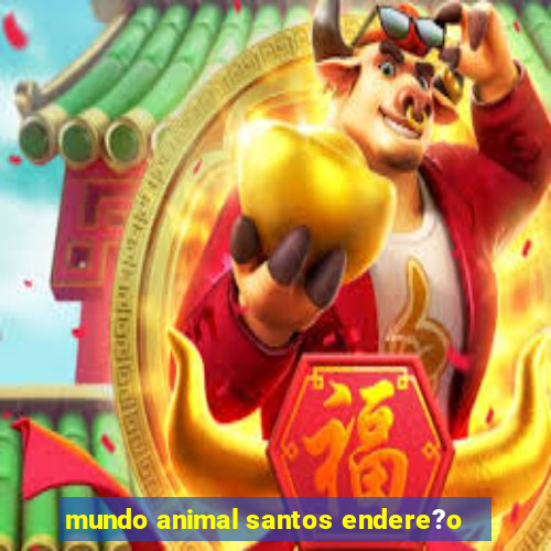 mundo animal santos endere?o