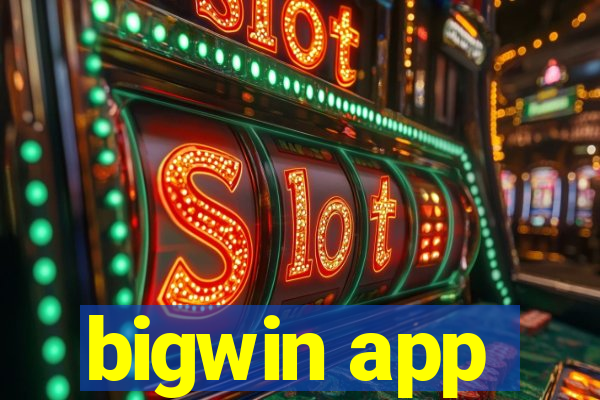 bigwin app