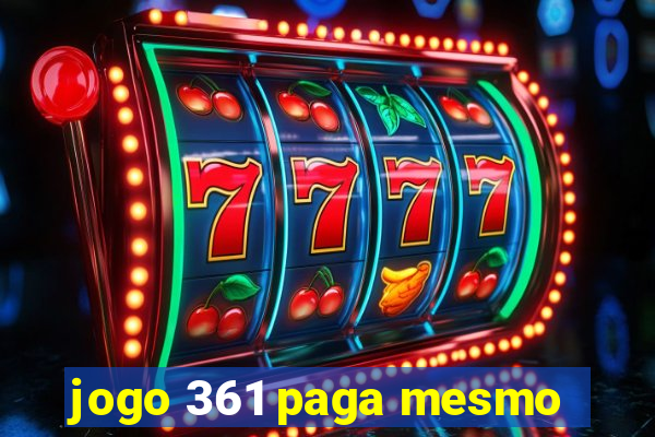 jogo 361 paga mesmo