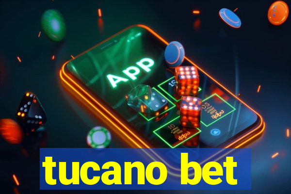 tucano bet