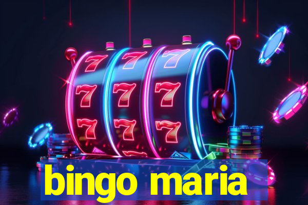 bingo maria