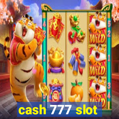 cash 777 slot