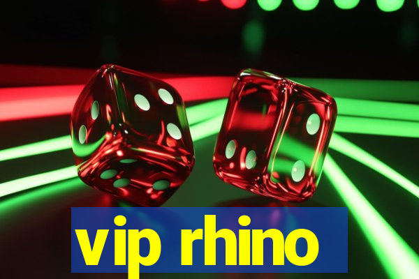 vip rhino