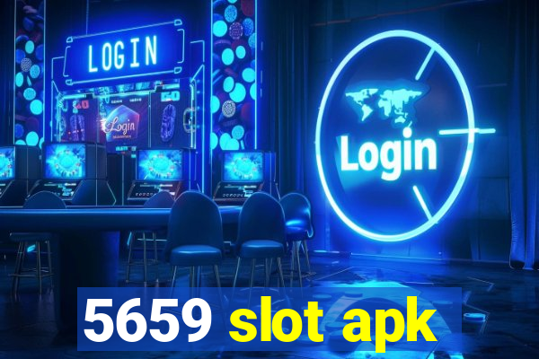 5659 slot apk